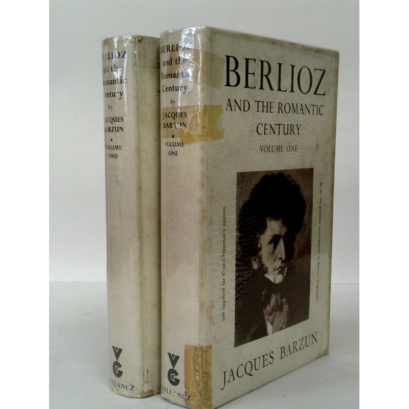 Berlioz and the Romantic Century (Two-Volume Set)