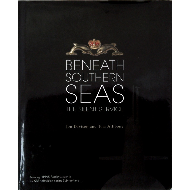 Beneath Southern Seas: The Silent Service