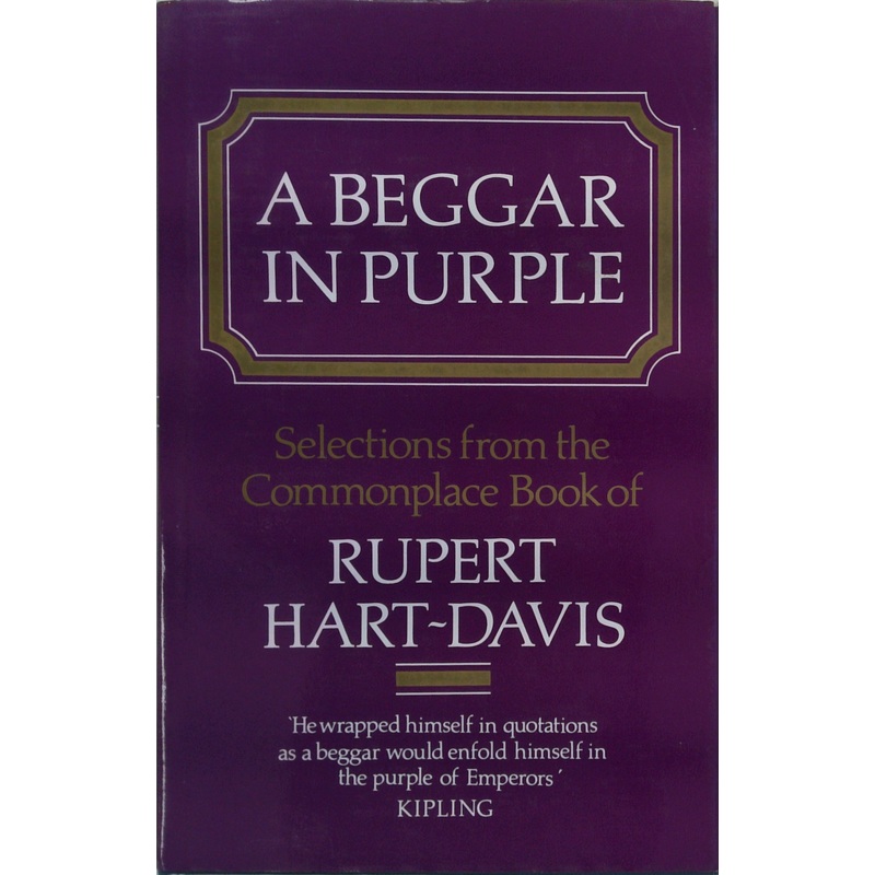 A Beggar In Purple: Selections From The Commonplace Book Of