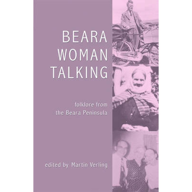 A Beara Woman Talking: Folklore from the Beara Peninsula