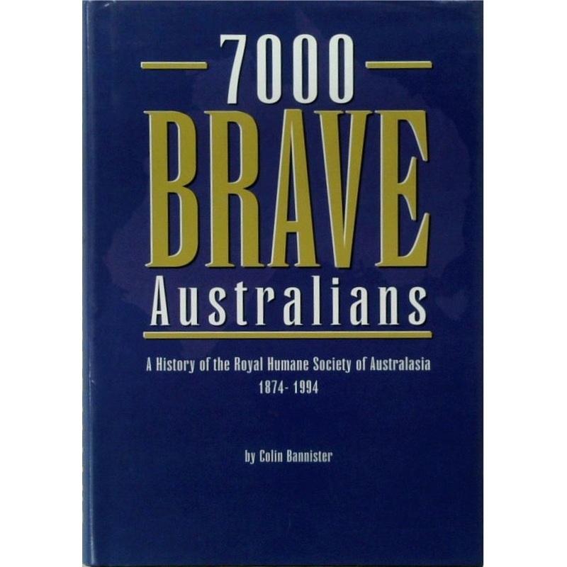 7000 Brave Australians (SIGNED)