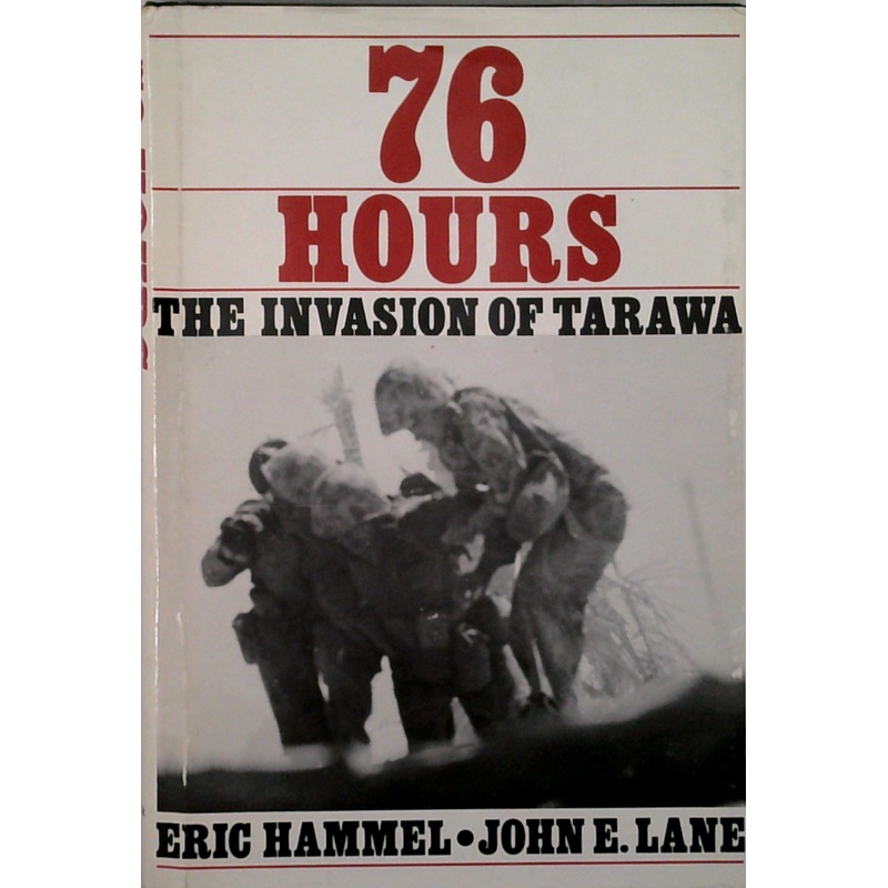 76 Hours: The Invasion Of Tarawa