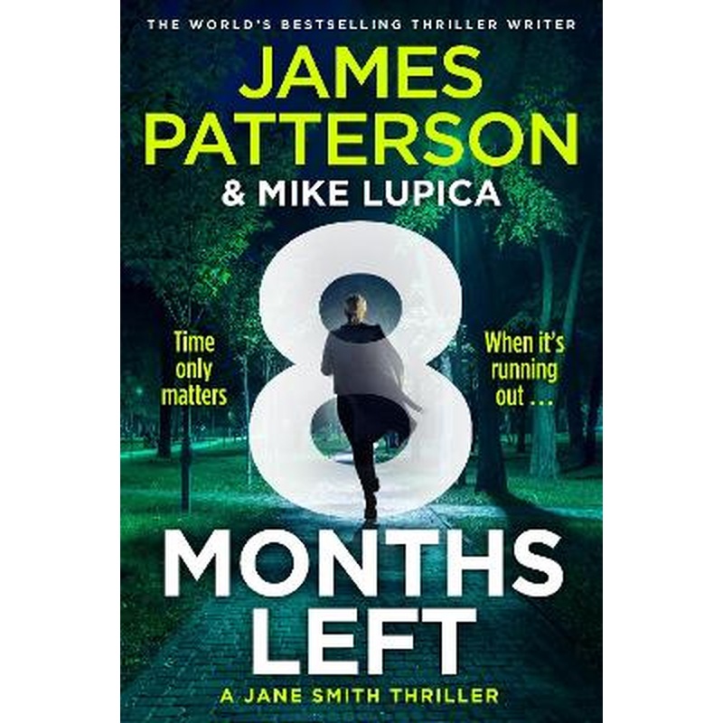 8 Months Left: A Jane Smith Thriller