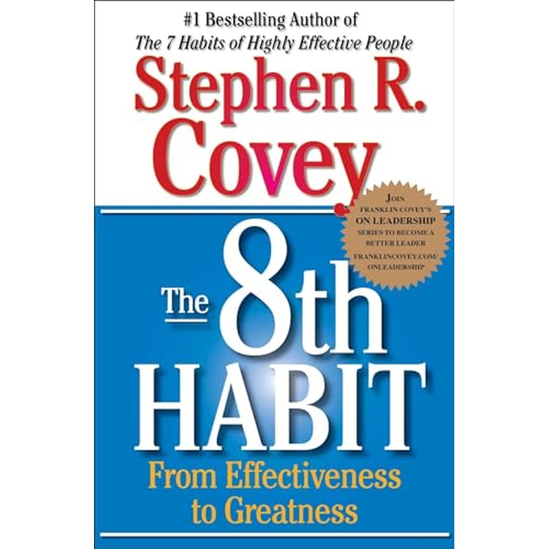 8th Habit: From Effectiveness to Greatness