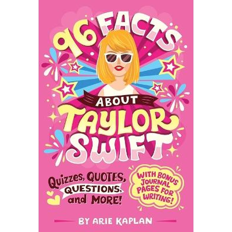 96 Facts About Taylor Swift: Quizzes, Quotes, Questions, and More!