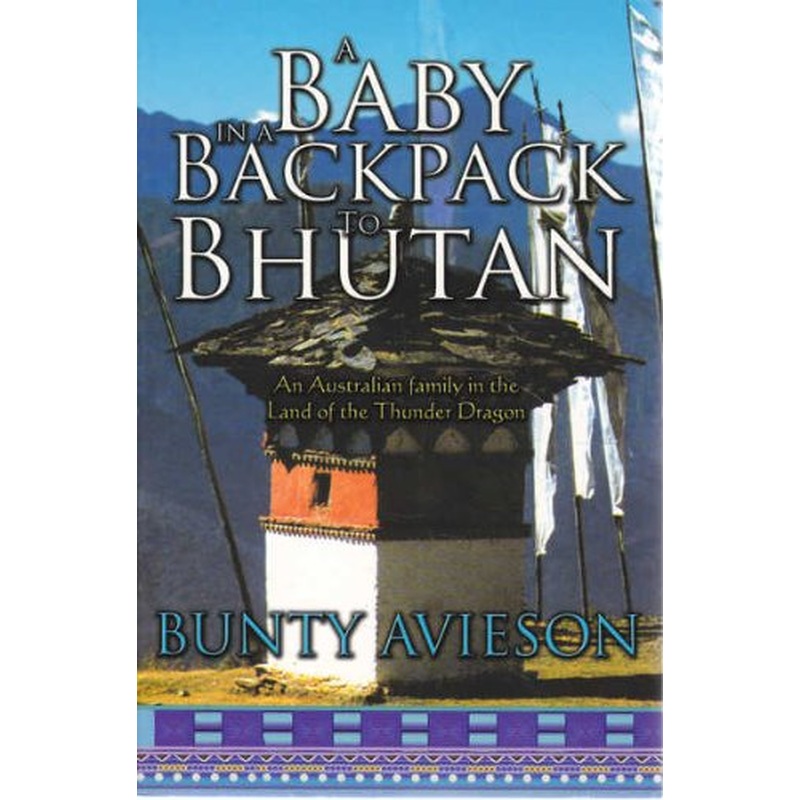 A Baby in a Backpack to Bhutan