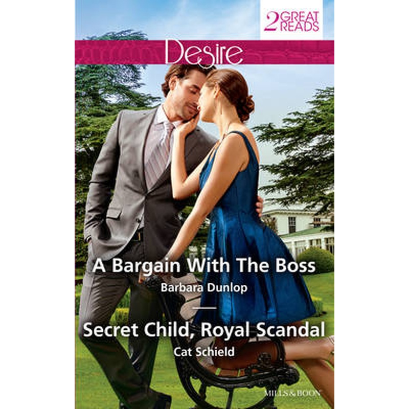 A BARGAIN WITH THE BOSS/SECRET CHILD, ROYAL SCANDAL