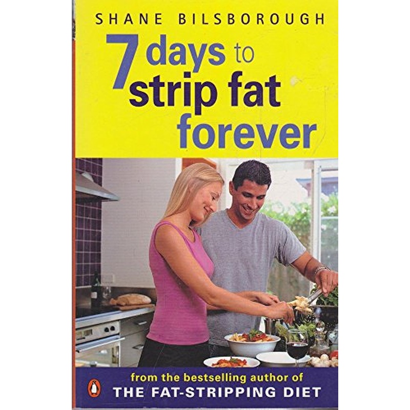 7 Days to Strip Fat Forever