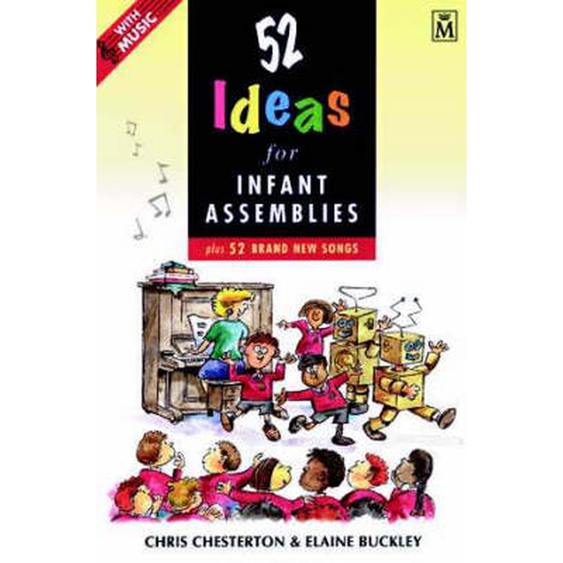 52 Ideas for Infant Assemblies: Plus 52 Brand New Songs