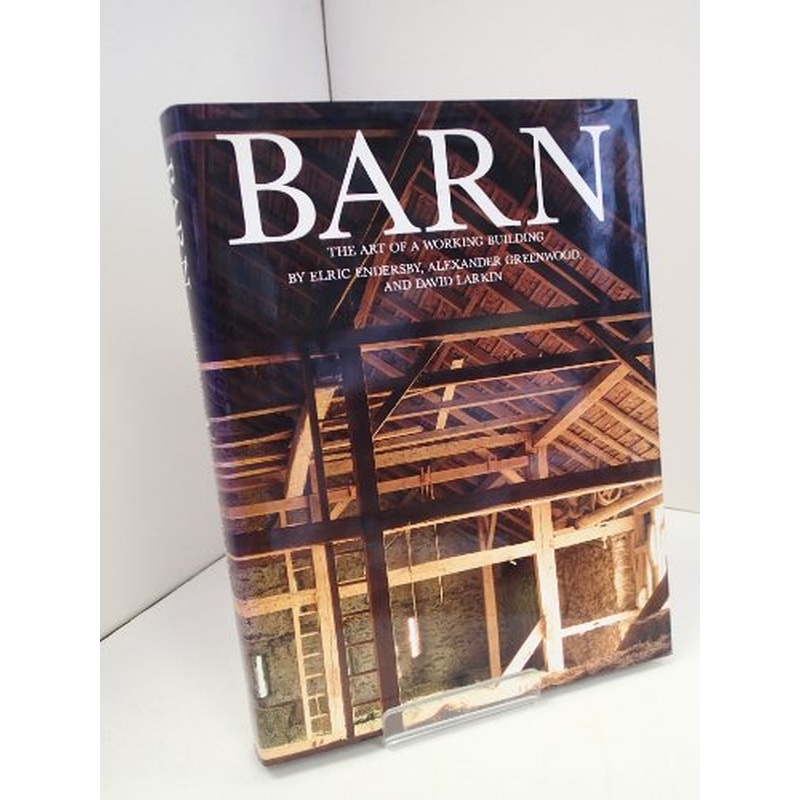 Barn: The Art of a Working Building
