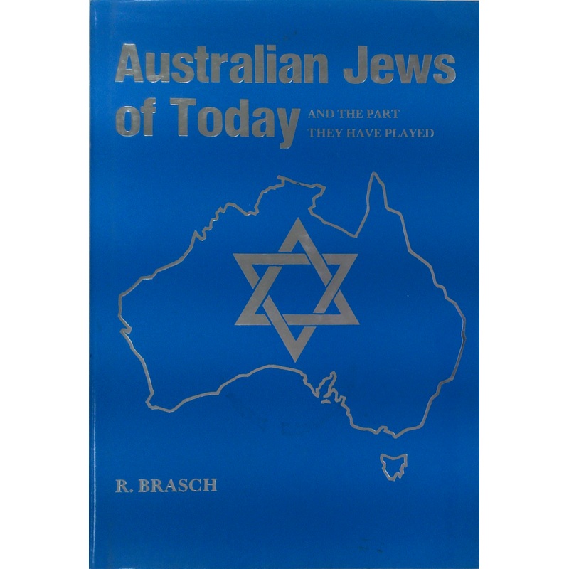 Australian Jews Of Today And The Part They Have Played