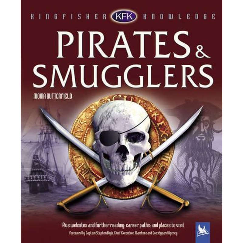Pirates and Smugglers (Kingfisher Knowledge)