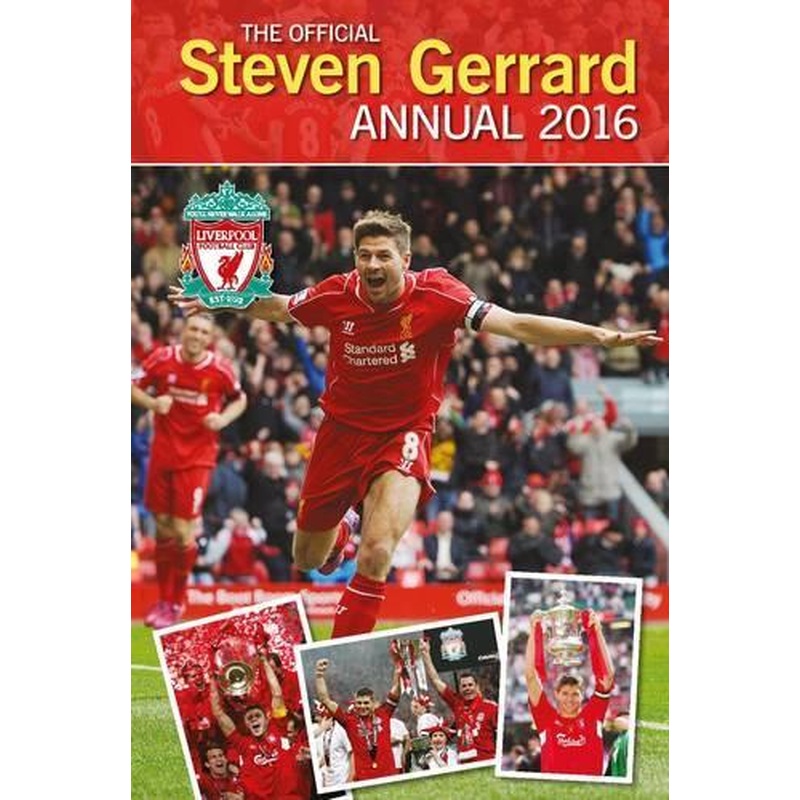The Official Steven Gerrard Annual 2016 (Annuals 2016)