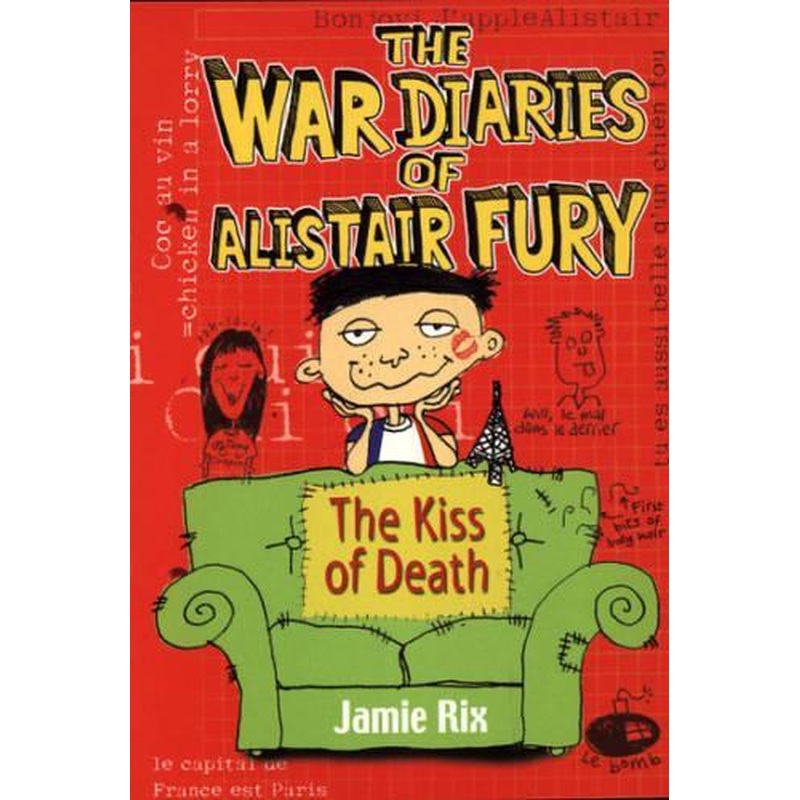 The War Diaries Of Alistair Fury: Kiss Of Death