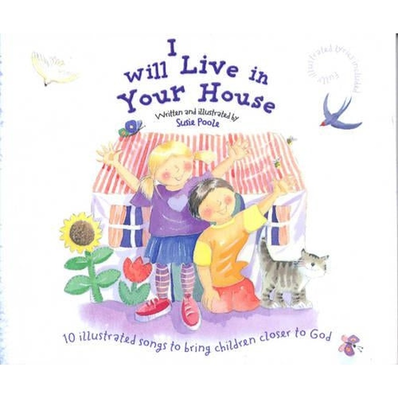 I Will Live in Your House