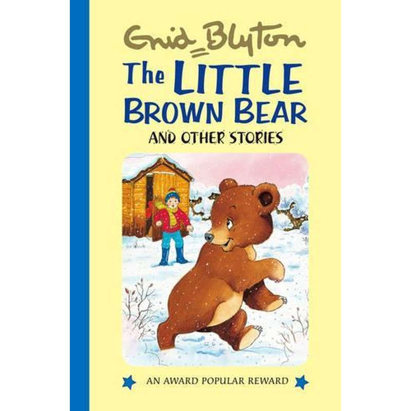 The Little Brown Bear (Enid Blytons Popular Rewards Series I) (Enid Blytons Popular Rewards Series 1)