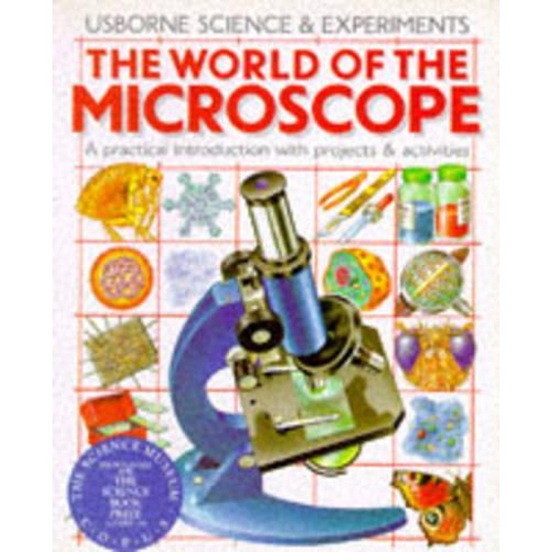 The World of the Microscope (Science & experiments)