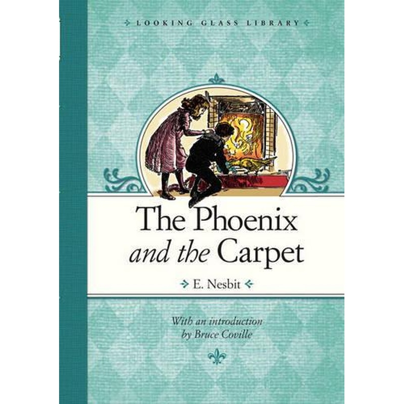 The Phoenix and the Carpet (Looking Glass Library)