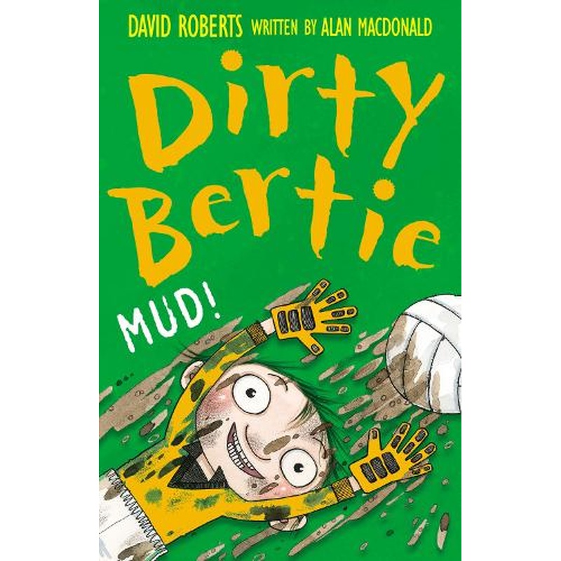 Mud! (Dirty Bertie)