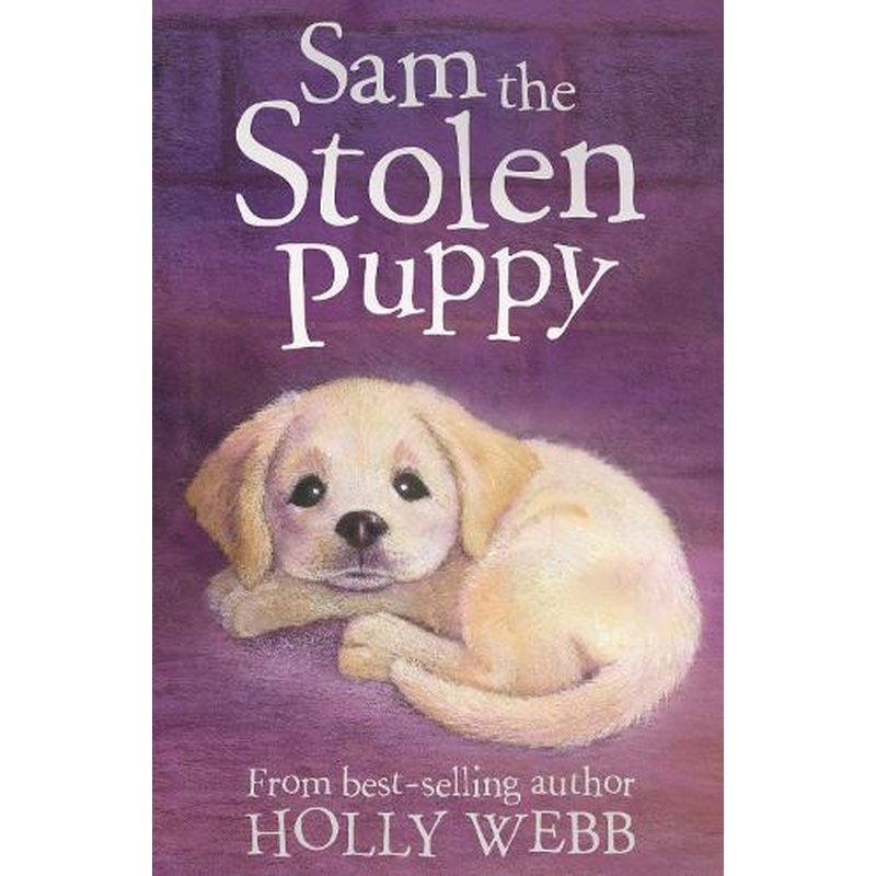 Sam the Stolen Puppy (Holly Webb Animal Stories)