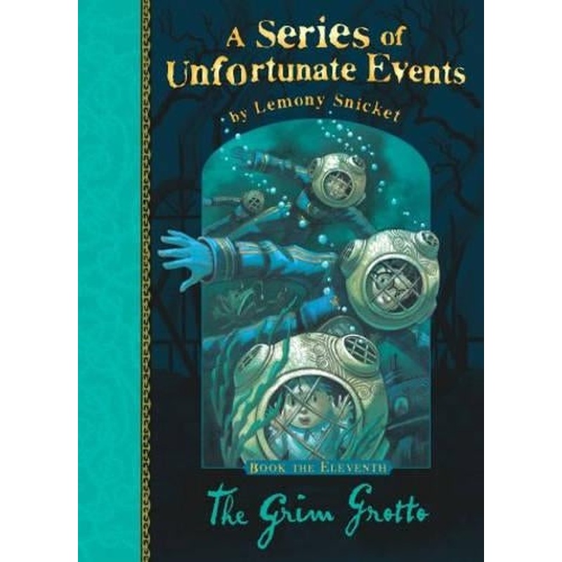 The Grim Grotto. Book the Eleventh. A Series of Unfortunate Events No. 11