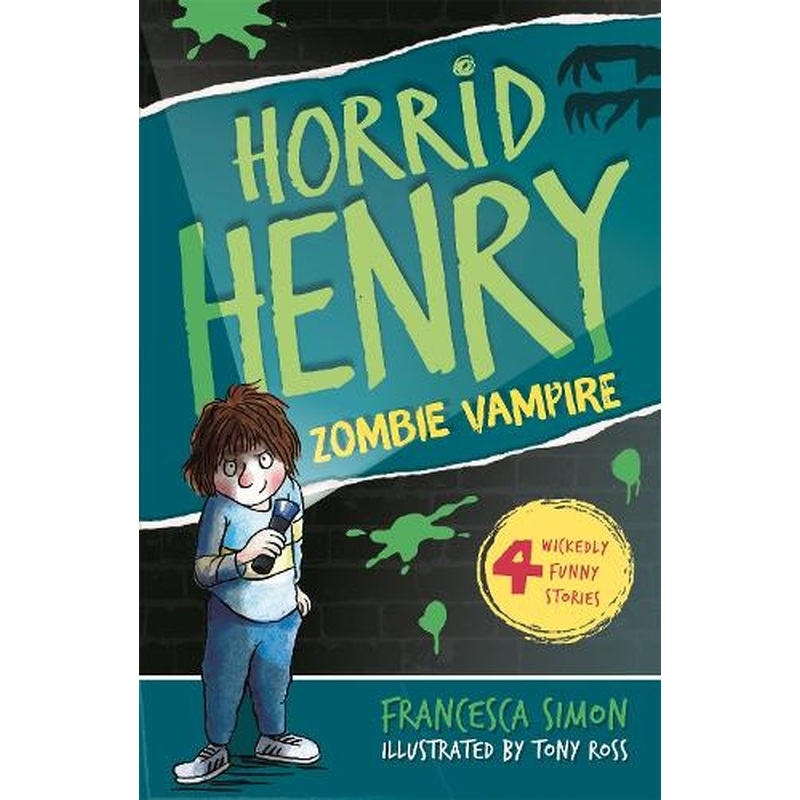 Horrid Henry and the Zombie Vampire: Book 20