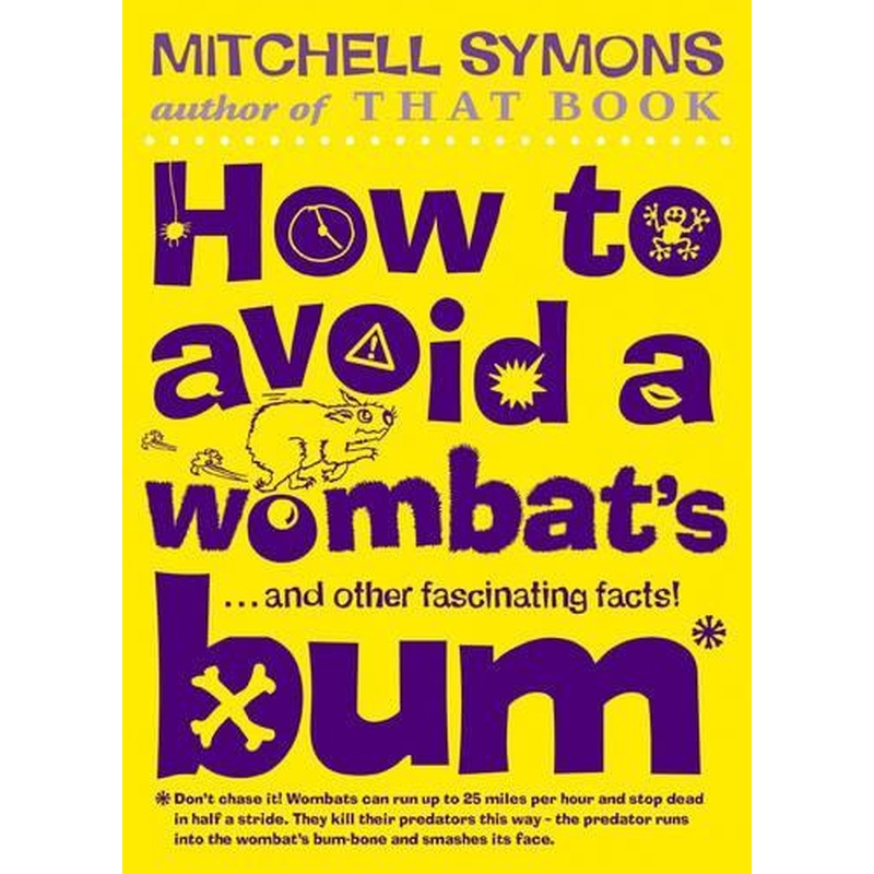 How to Avoid a Wombats Bum