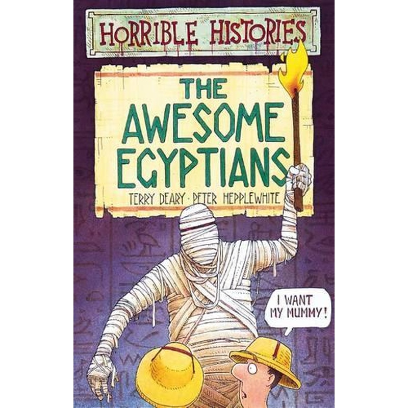The Awesome Egyptians (Horrible Histories)