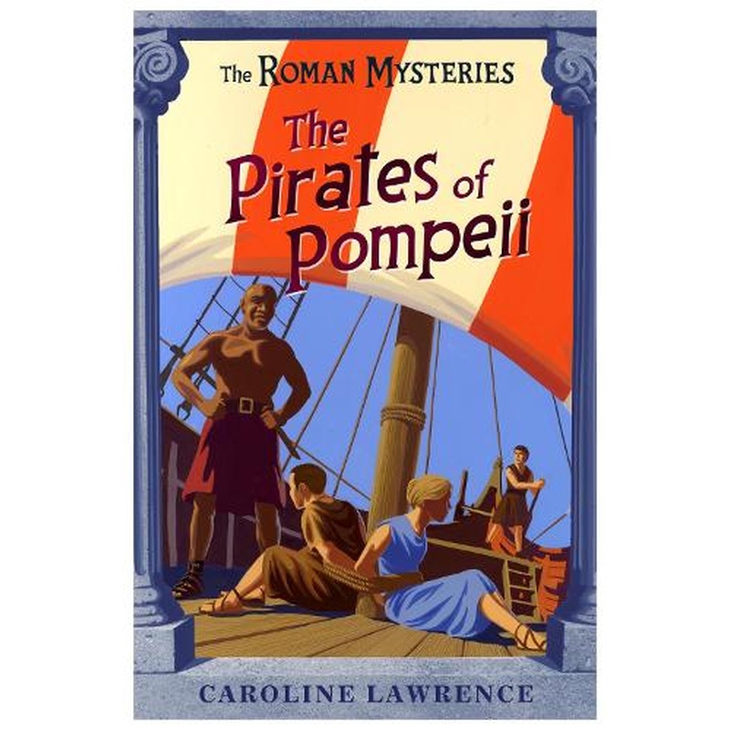 The Roman mysteries 3: The pirates of Pompeii