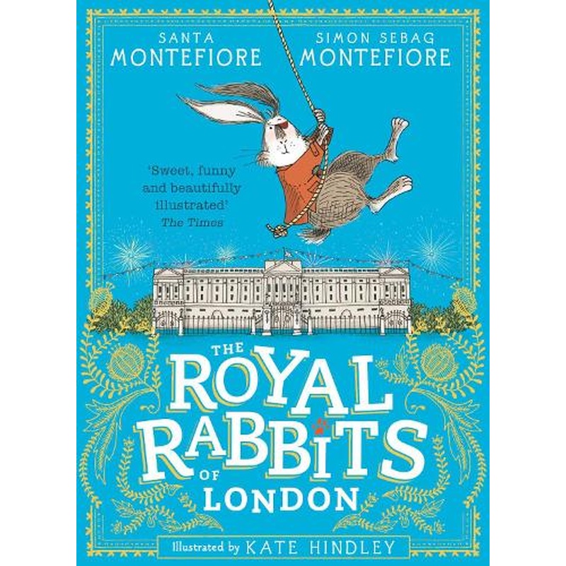 The Royal Rabbits Of London (Royal Rabbits of London 1)