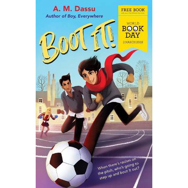 Boot It!: World Book Day 2023 - A Boy, Everywhere story