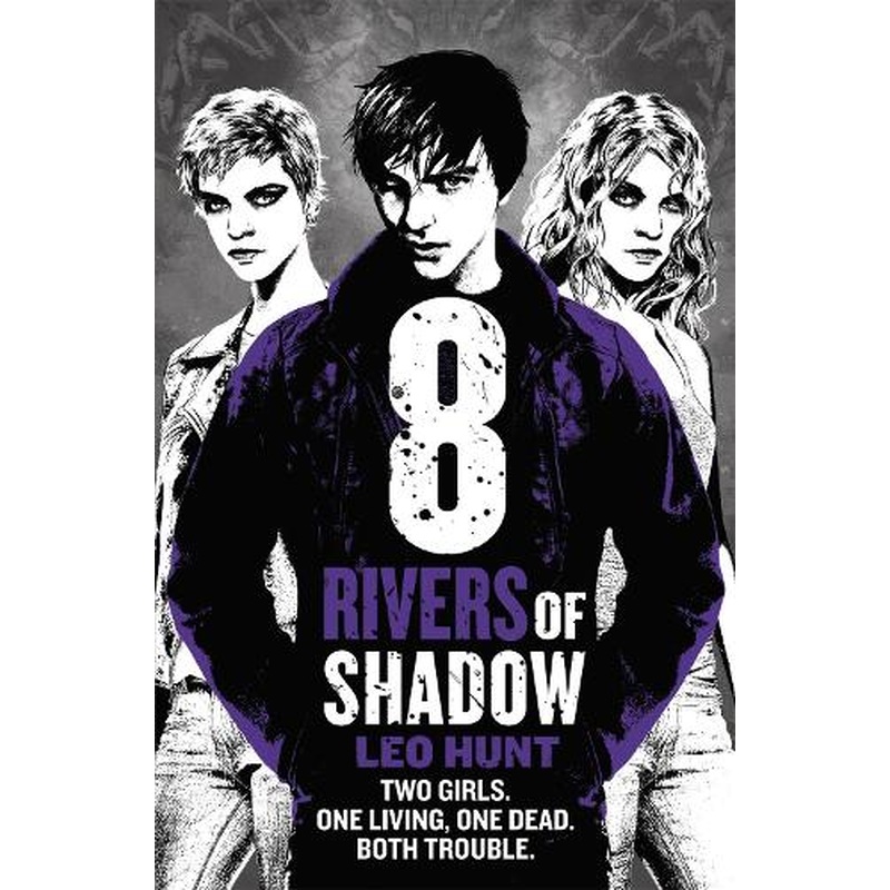 Eight Rivers of Shadow: Thirteen Days of Midnight Trilogy Book 2