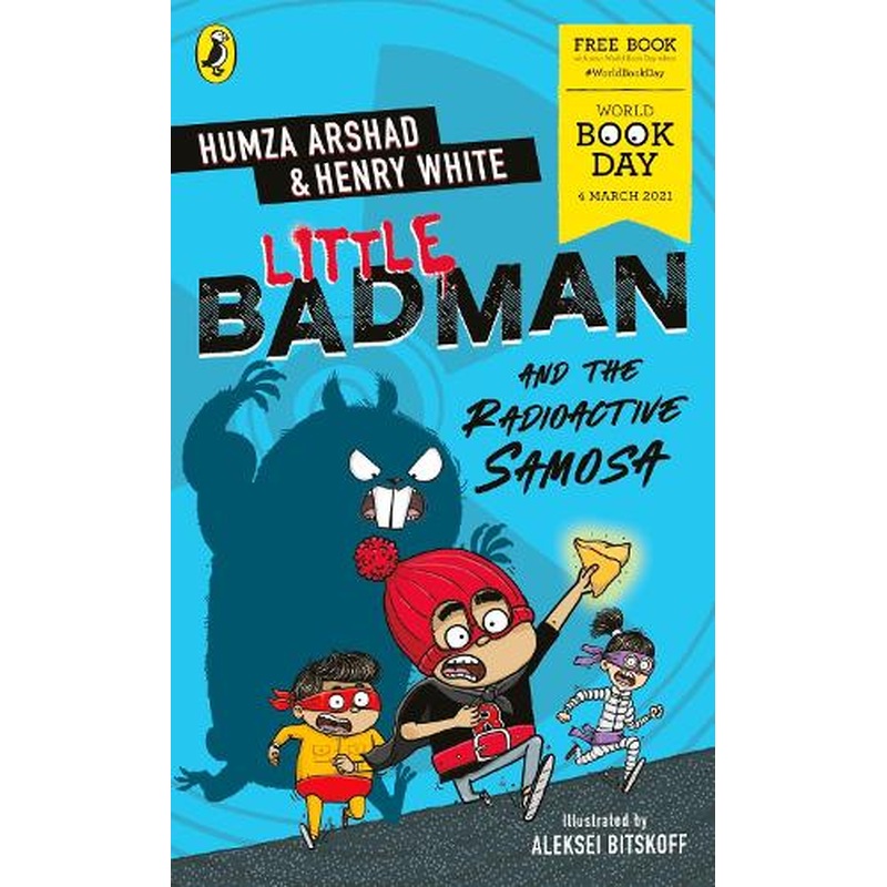 Little Badman and the Radioactive Samosa: World Book Day 2021