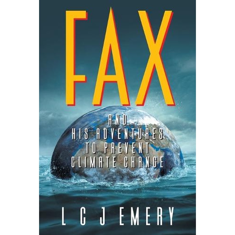 Fax and His Adventures to Prevent Climate Change