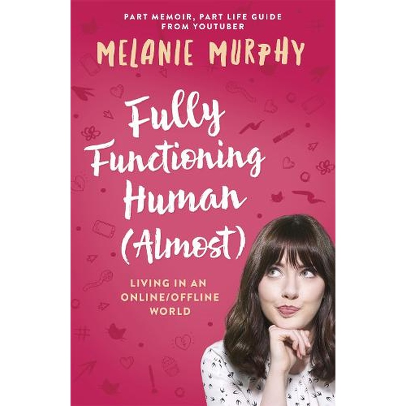 Fully Functioning Human (Almost): Living in an Online/Offline World