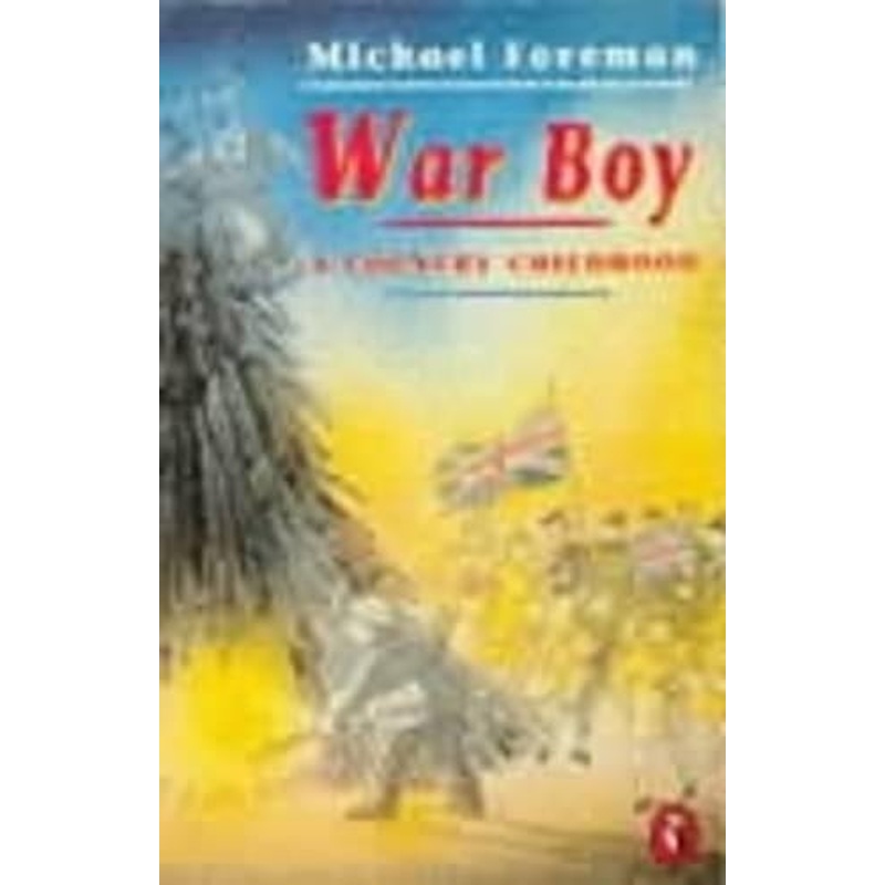 War Boy: A Country Childhood (Puffin Books)