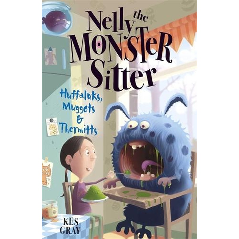 03: Huffaluks, Muggots and Thermitts (Nelly The Monster Sitter)