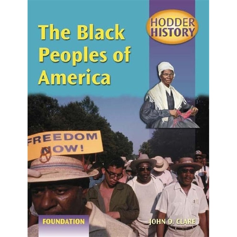 Hodder History: The Black Peoples Of America, foundation edn: Foundation Edition