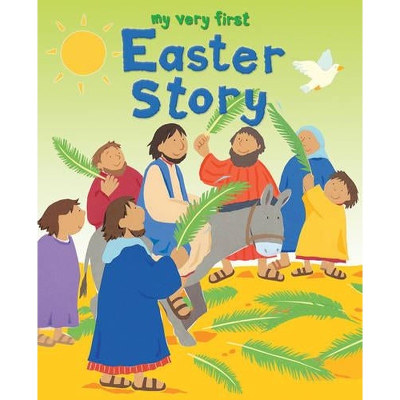 My Very First Easter Story (My Very First Bible Stories)