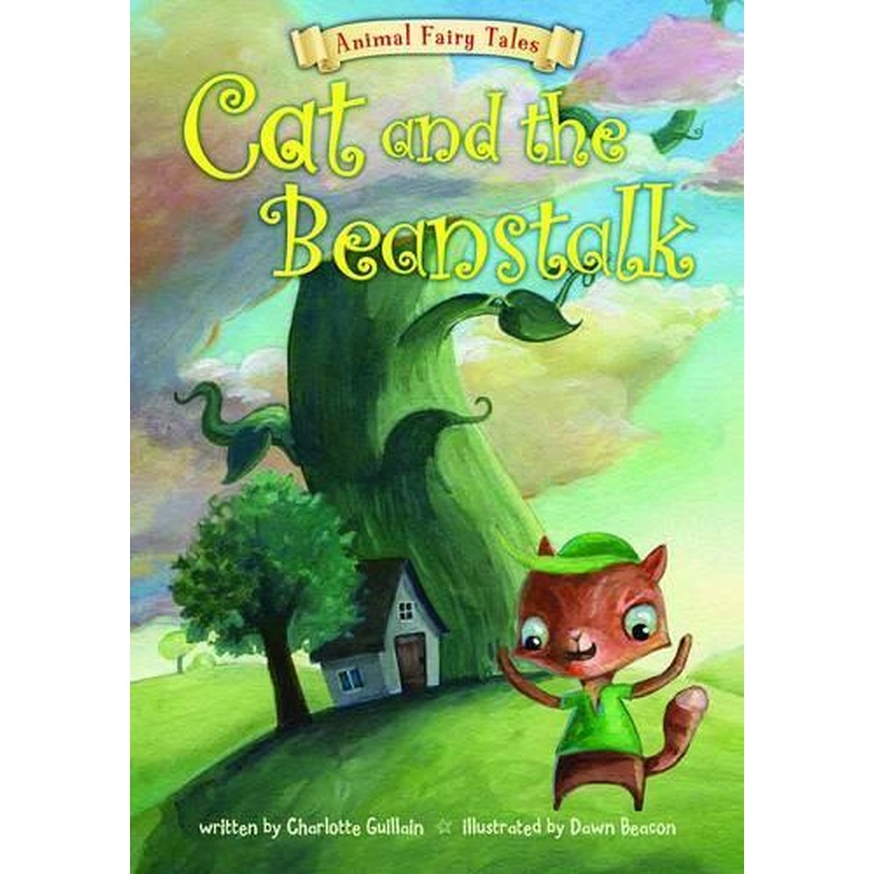 Cat and the Beanstalk (Animal Fairy Tales)