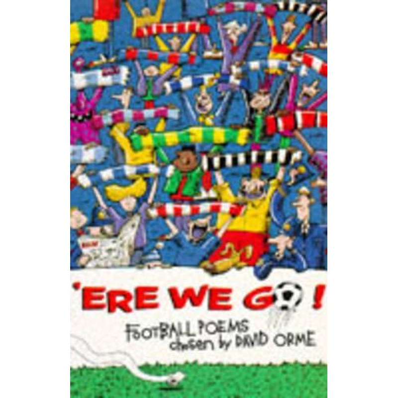 Ere We Go!: Anthology of Football Poems