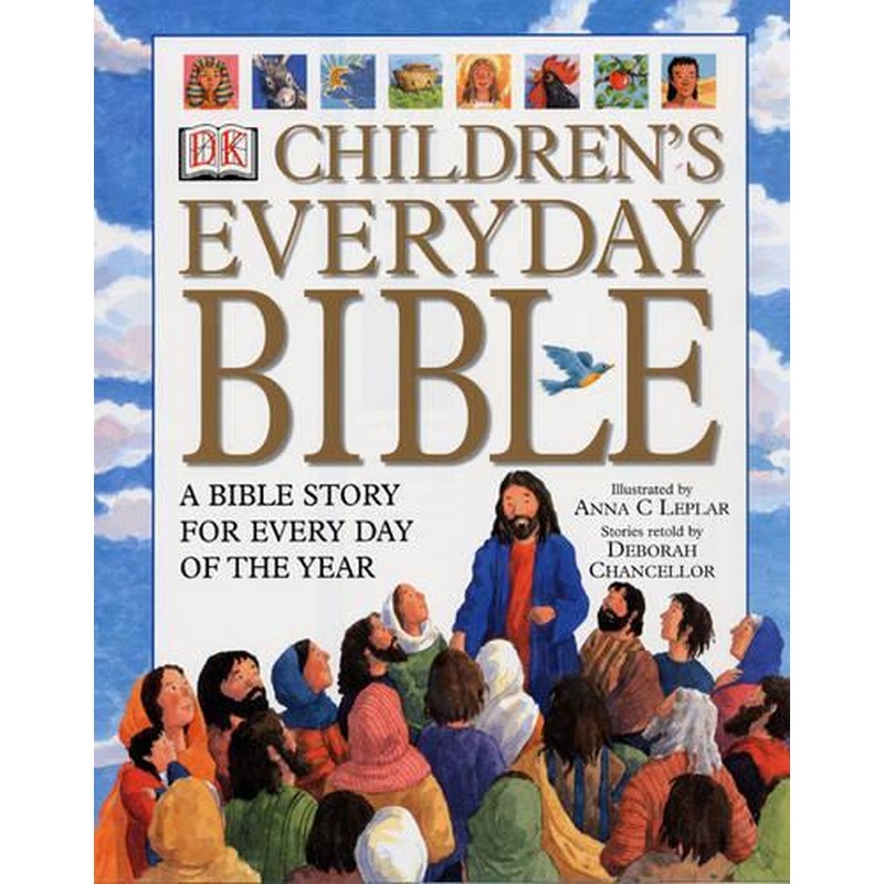 Childrens Everyday Bible: A Bible Story for Every Day of the Year
