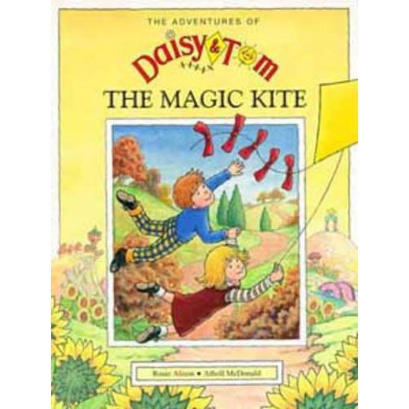 Daisy and Tom and the Magic Kite (Adventures of Daisy & Tom)