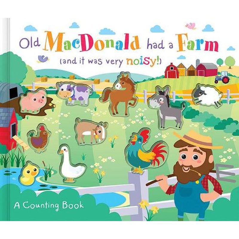 Old MacDonald Had a Farm (and it was very noisy!) (Counting to Ten Books) (3D Counting Books)
