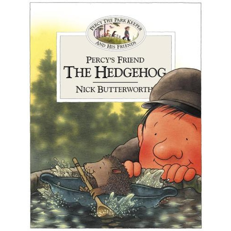 Percys Friend the Hedgehog (Percys Friends, Book 4)