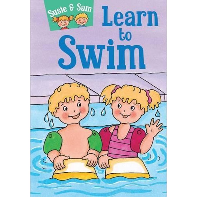 Susie and Sam Learn to Swim (Susie & Sam): 7