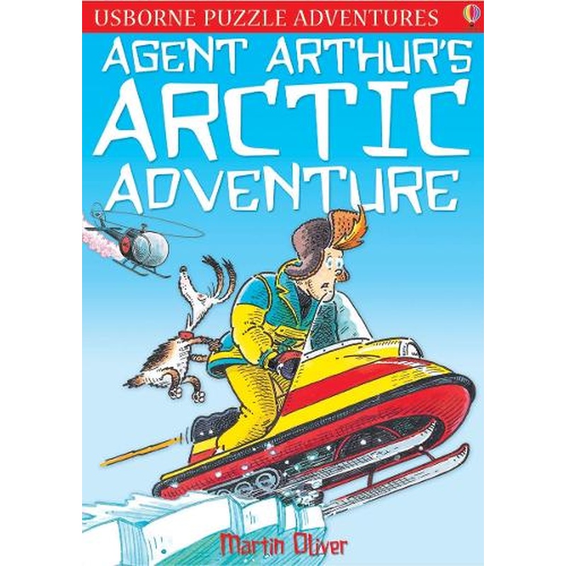Agent Arthurs Arctic Adventure (Usborne Puzzle Adventures)