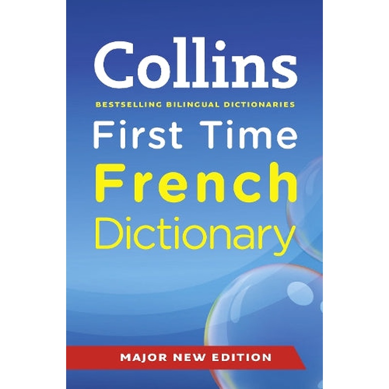 Collins First Time French Dictionary (Collins Primary Dictionaries)