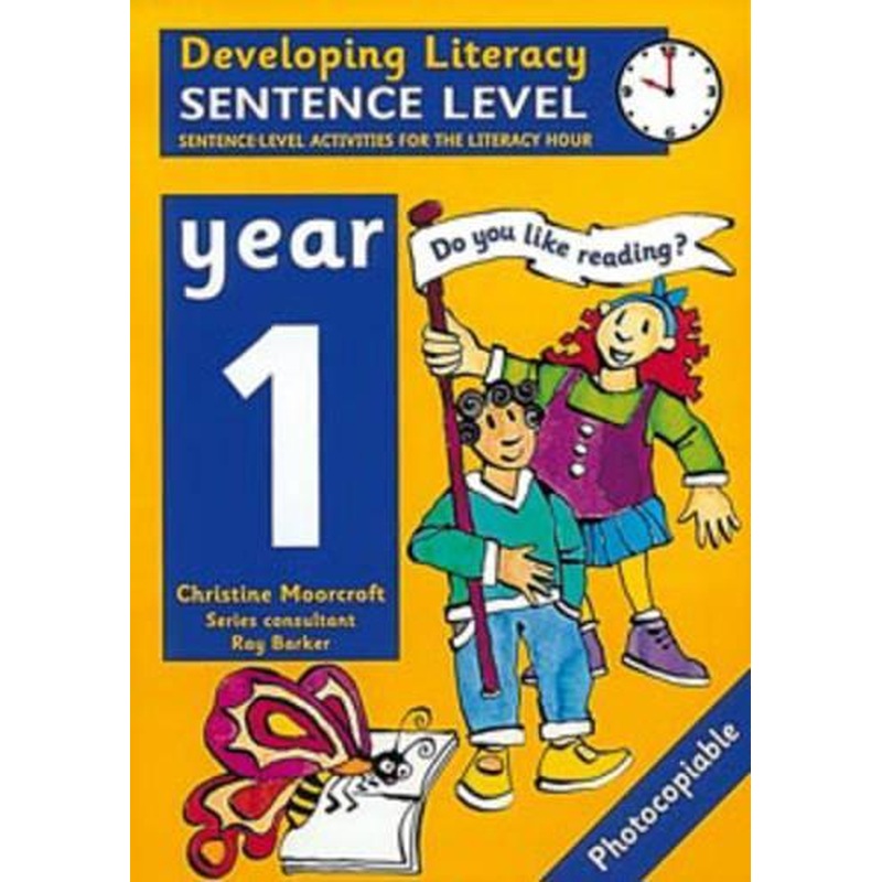 Developing Literacy: Sentence Level Activities  Year 1 Sentence-Level Activities for the Literacy Hour