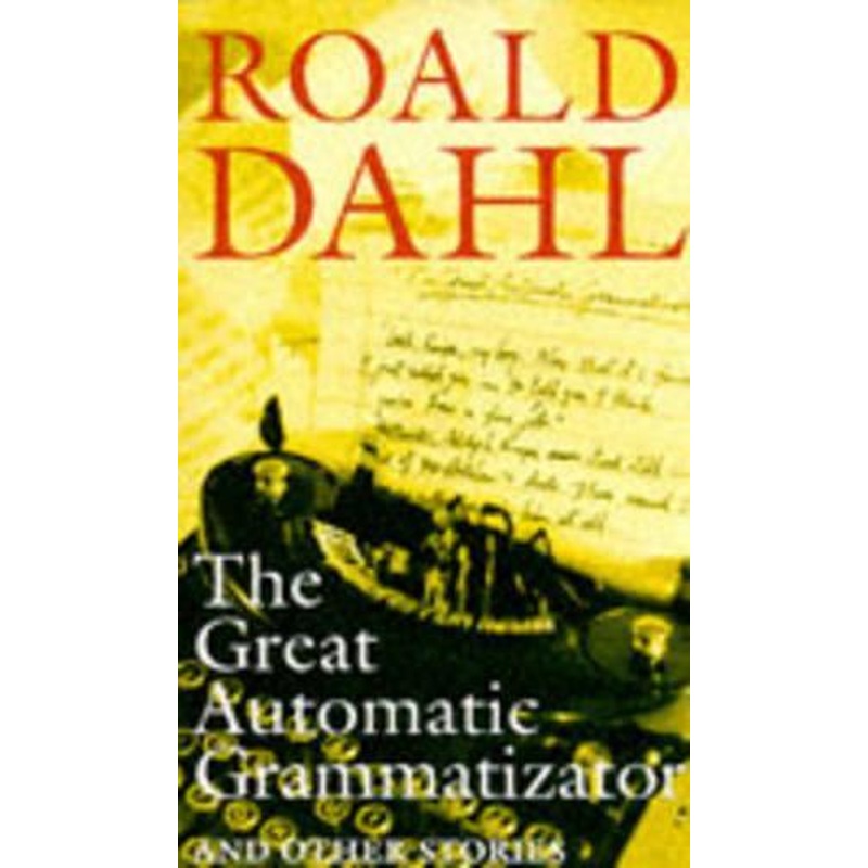 The Great Automatic Grammatizator: And Other Stories (Puffin Teenage Books)